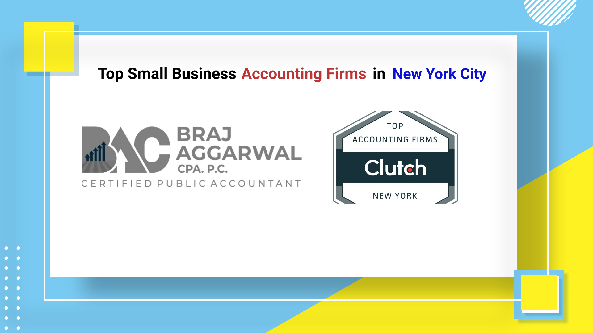 Braj Aggarwal, CPA, P.C Accounting and Taxation Services are at The Top of the Industry